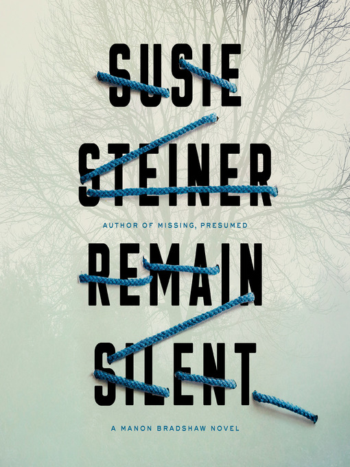 Title details for Remain Silent by Susie Steiner - Available